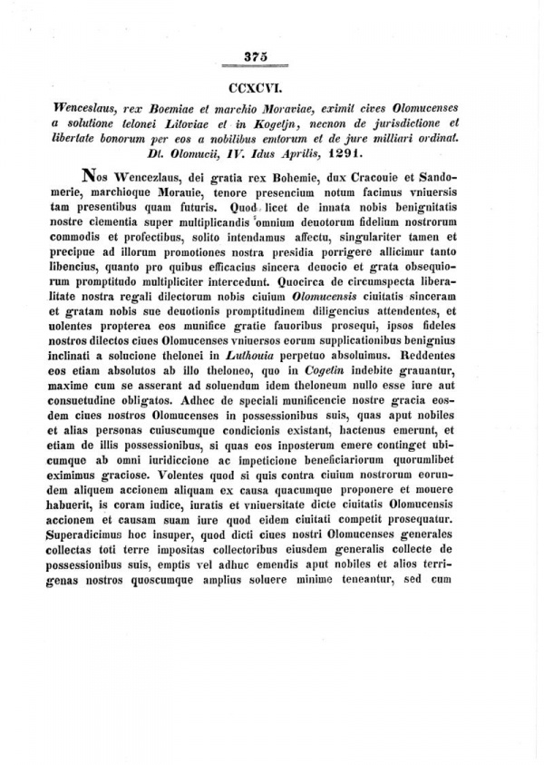 Corpus diplomaticus et epistolaris Moraviae, Tomus quartus. Ab annis 1261–1293. Studio et opera Antonii Boček. Olomucii, 1845. Č. 296, s. 375–376.